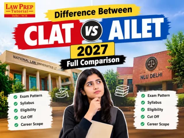 CLAT vs AILET 2027 comparison showing exam pattern, syllabus, eligibility, seats and fees